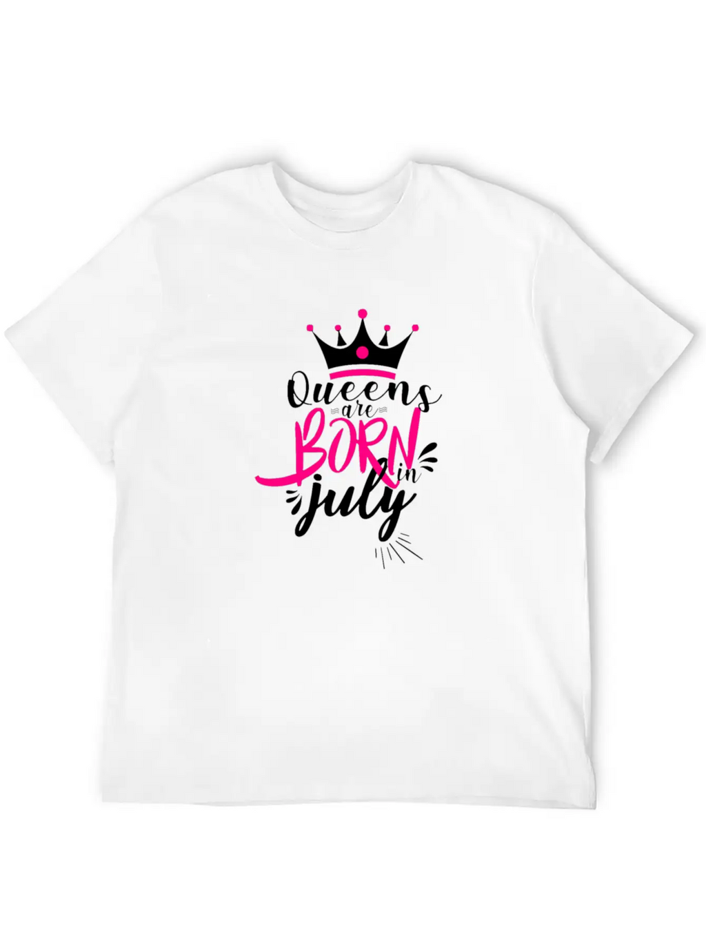 Queens Are Born In July For Light Breathable Soft Cotton T-Shirt – Timeless Casual Look