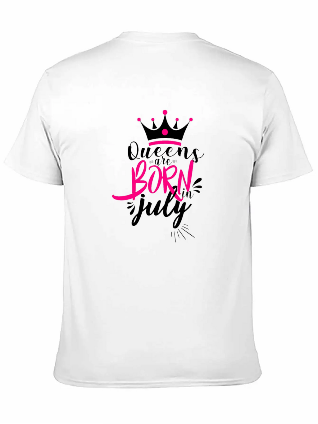 Queens Are Born In July For Light Breathable Soft Cotton T-Shirt – Timeless Casual Look