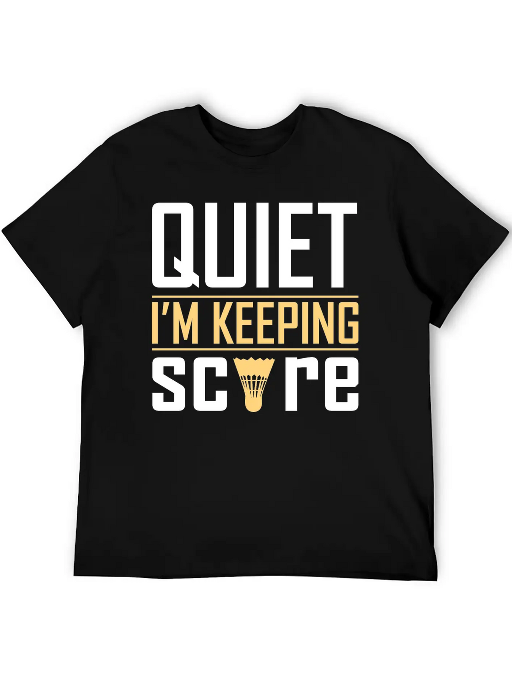 Quiet I'm Keeping Score Classic Cotton Tee – Unisex Comfort For Any Season