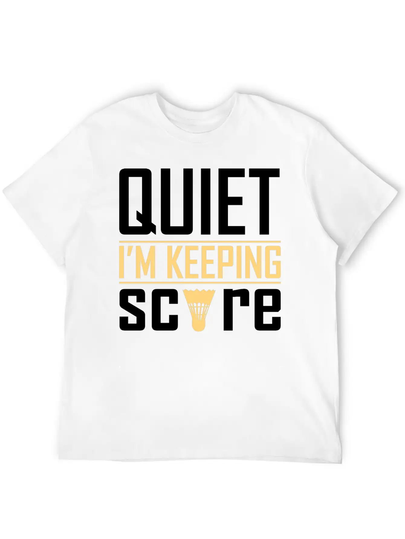 Quiet I'm Keeping Score Classic Cotton Tee – Unisex Comfort For Any Season