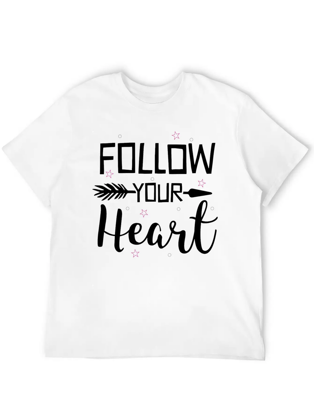Quotes Follow Your Heart Inspirational Cool Gift Classic Cotton Tee – Unisex Comfort For Any Season