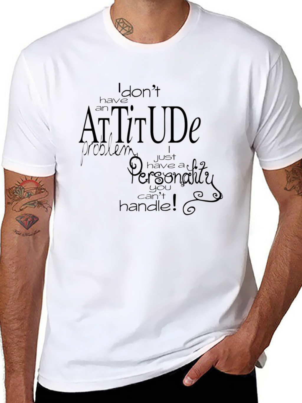 Attitude Personality Graphic Tee - Sarcastic T-Shirt