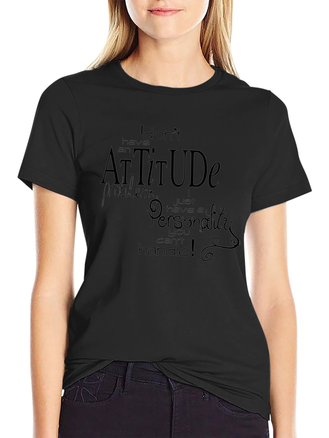 Attitude Personality Graphic Tee - Sarcastic T-Shirt
