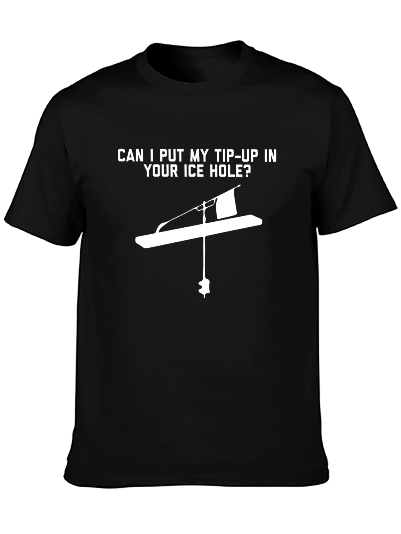 Tip-Up Ice Hole T-Shirt