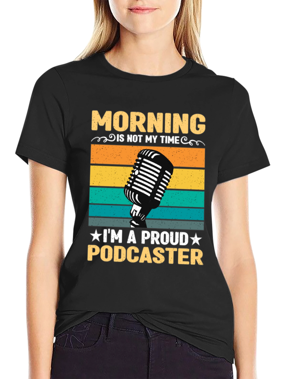 Proud Podcaster T-Shirt - Morning Is Not My Time Tee