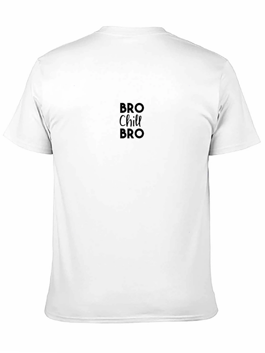 Bro Chill Bro Black Graphic T-Shirt