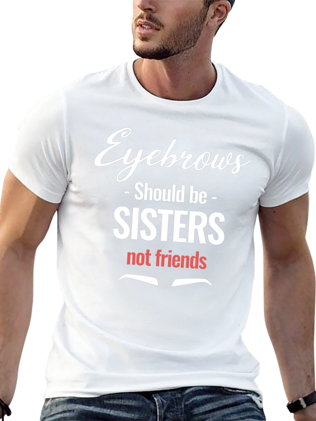Eyebrows Sisters Funny Graphic Tee