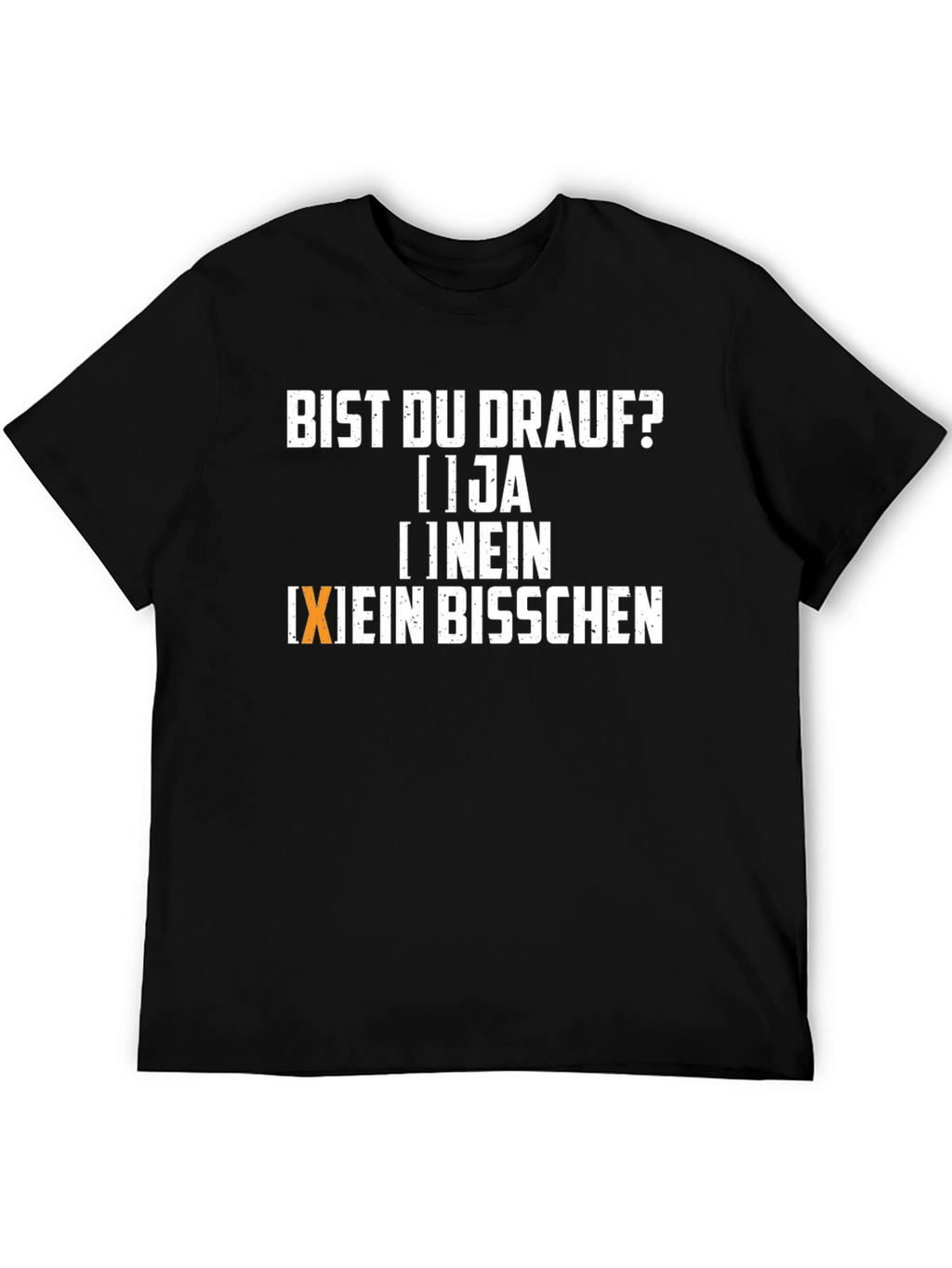 Bist Du Drauf? Fun Graphic Tee