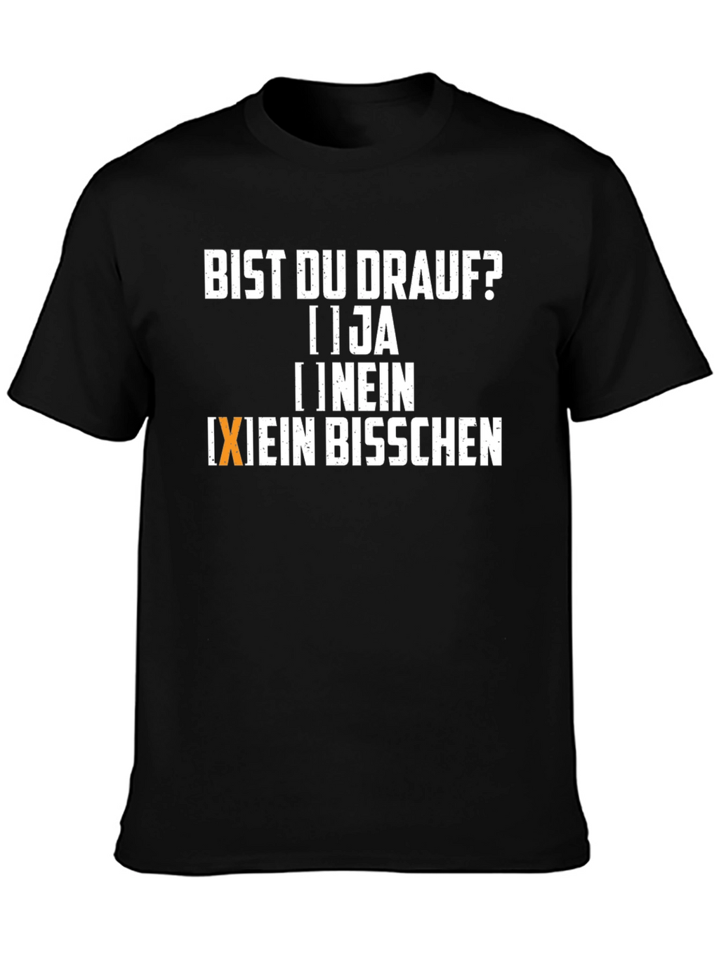 Bist Du Drauf? Fun Graphic Tee