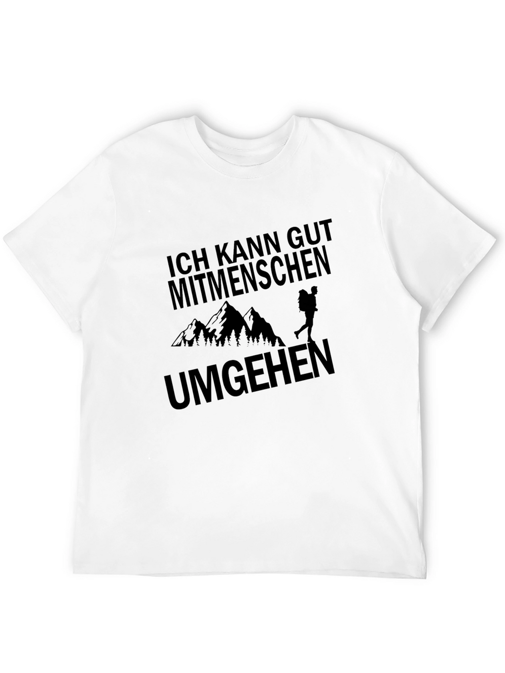 Ich Kann Gut Mitmenschen Umgehen Hiking T-Shirt