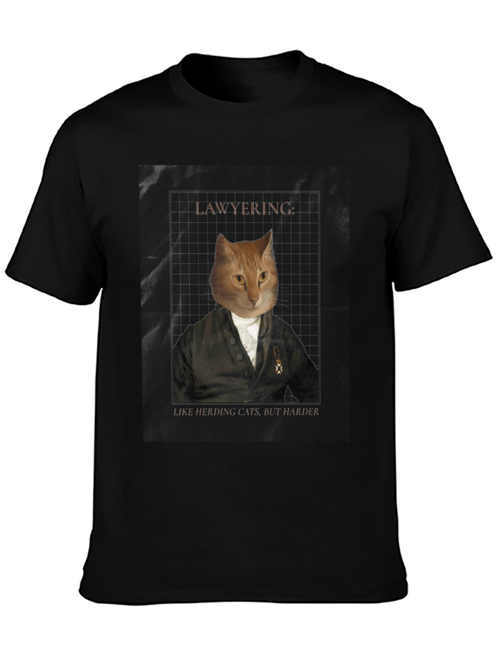 Lawyering Cat Graphic Tee - Herding Cats But Harder!
