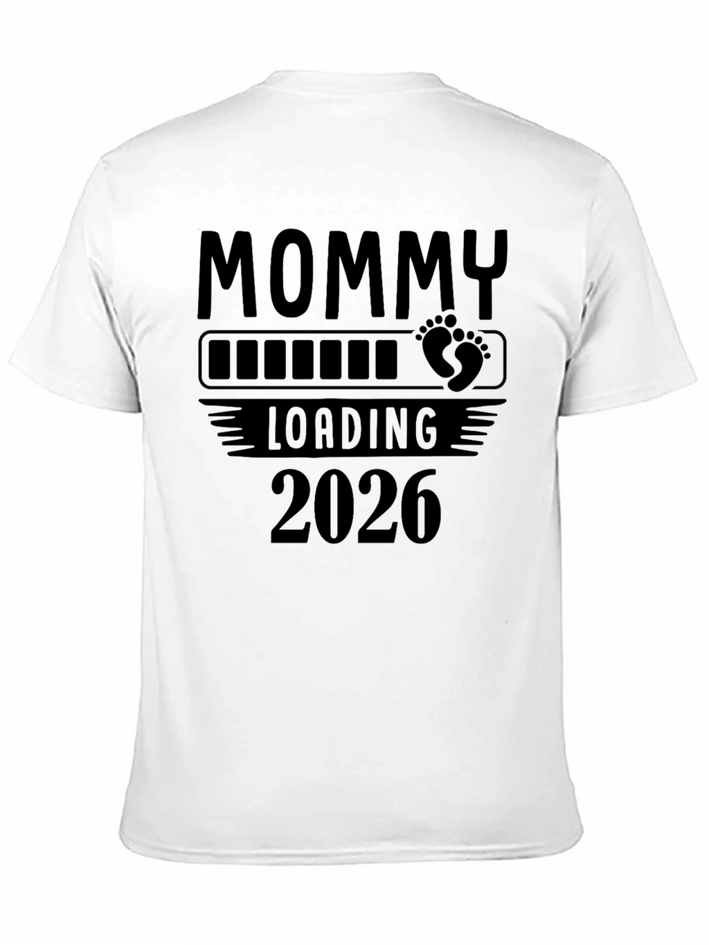 Mommy Loading 2026 Graphic T-Shirt