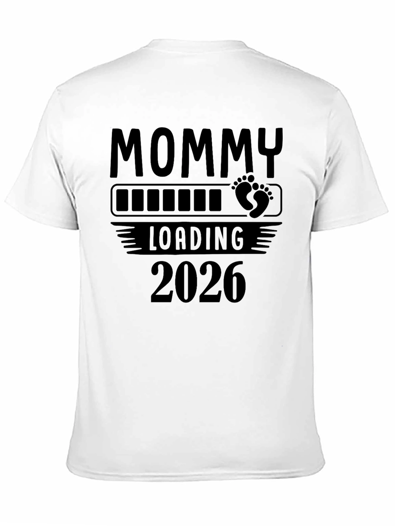 Mommy Loading 2026 Graphic T-Shirt