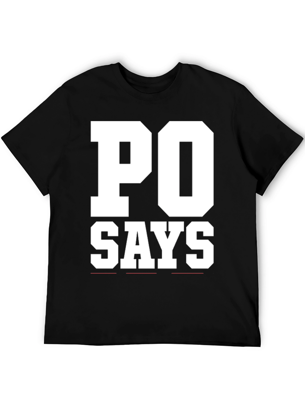 PO Says Black Graphic T-Shirt