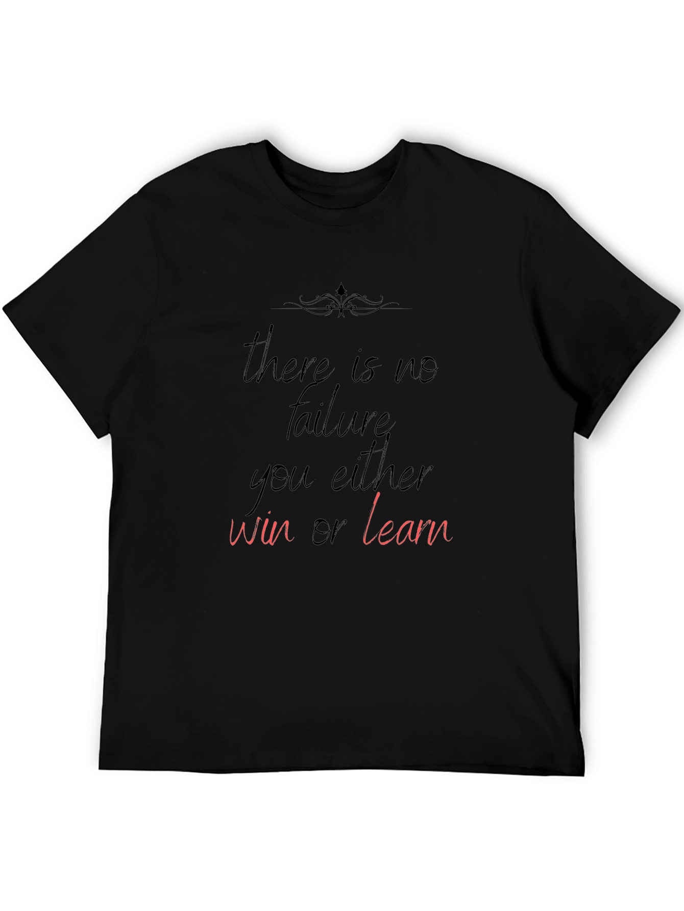 Motivational Black T-Shirt: Win or Learn