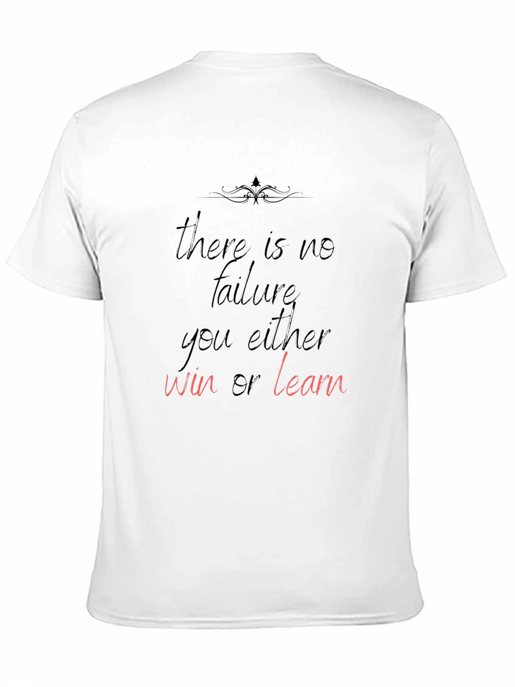 Motivational Black T-Shirt: Win or Learn