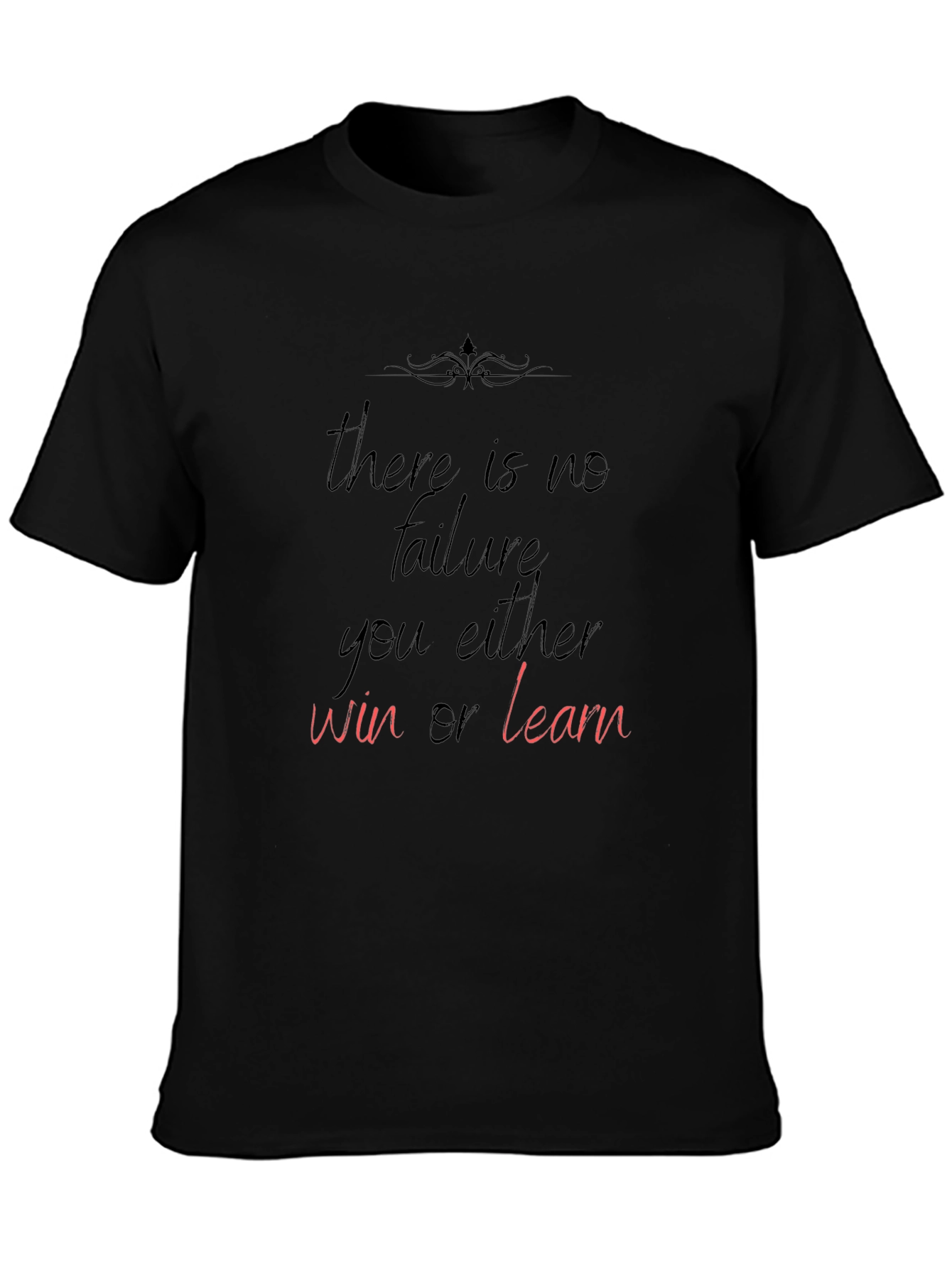 Motivational Black T-Shirt: Win or Learn