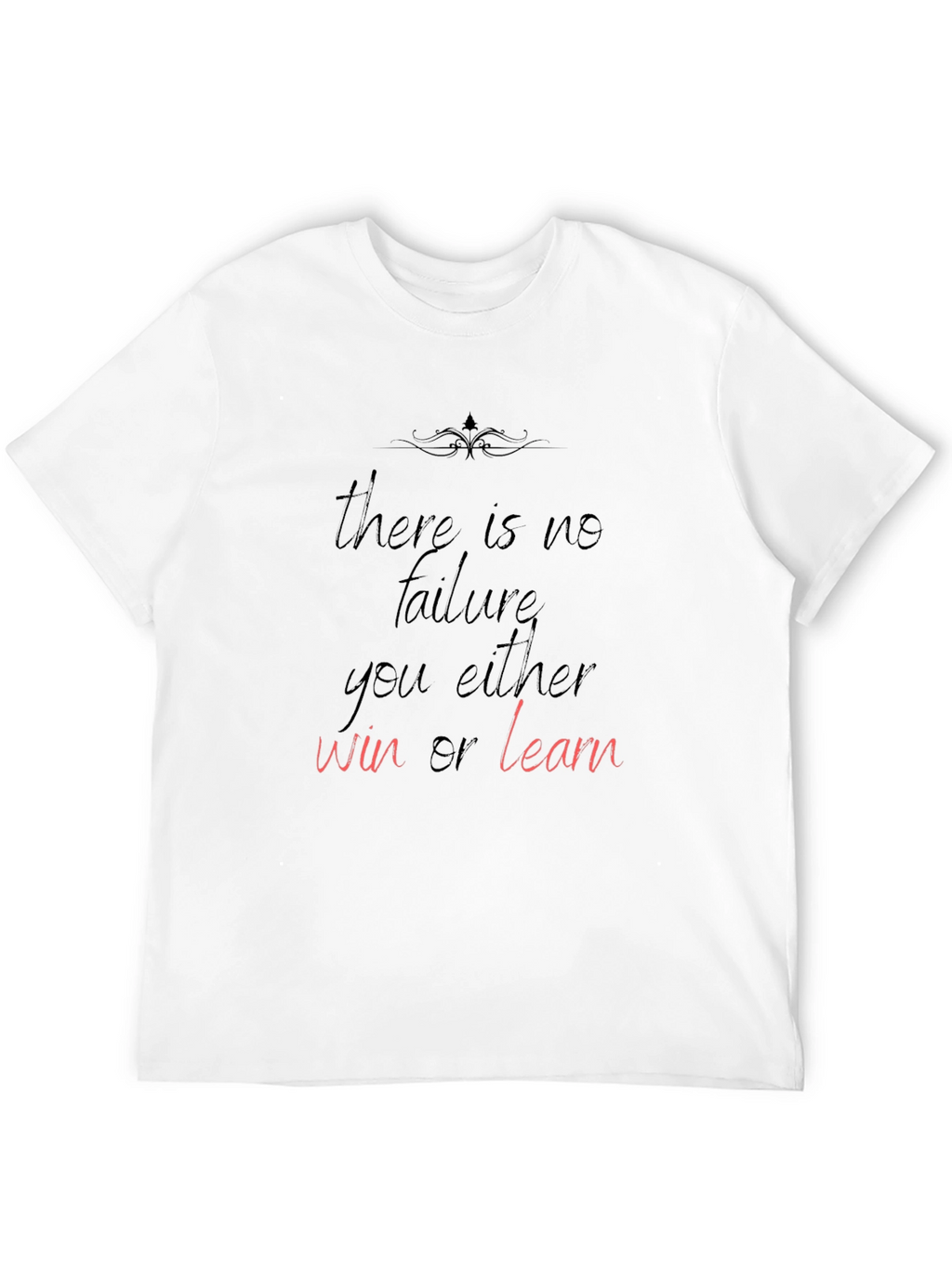 Motivational Black T-Shirt: Win or Learn