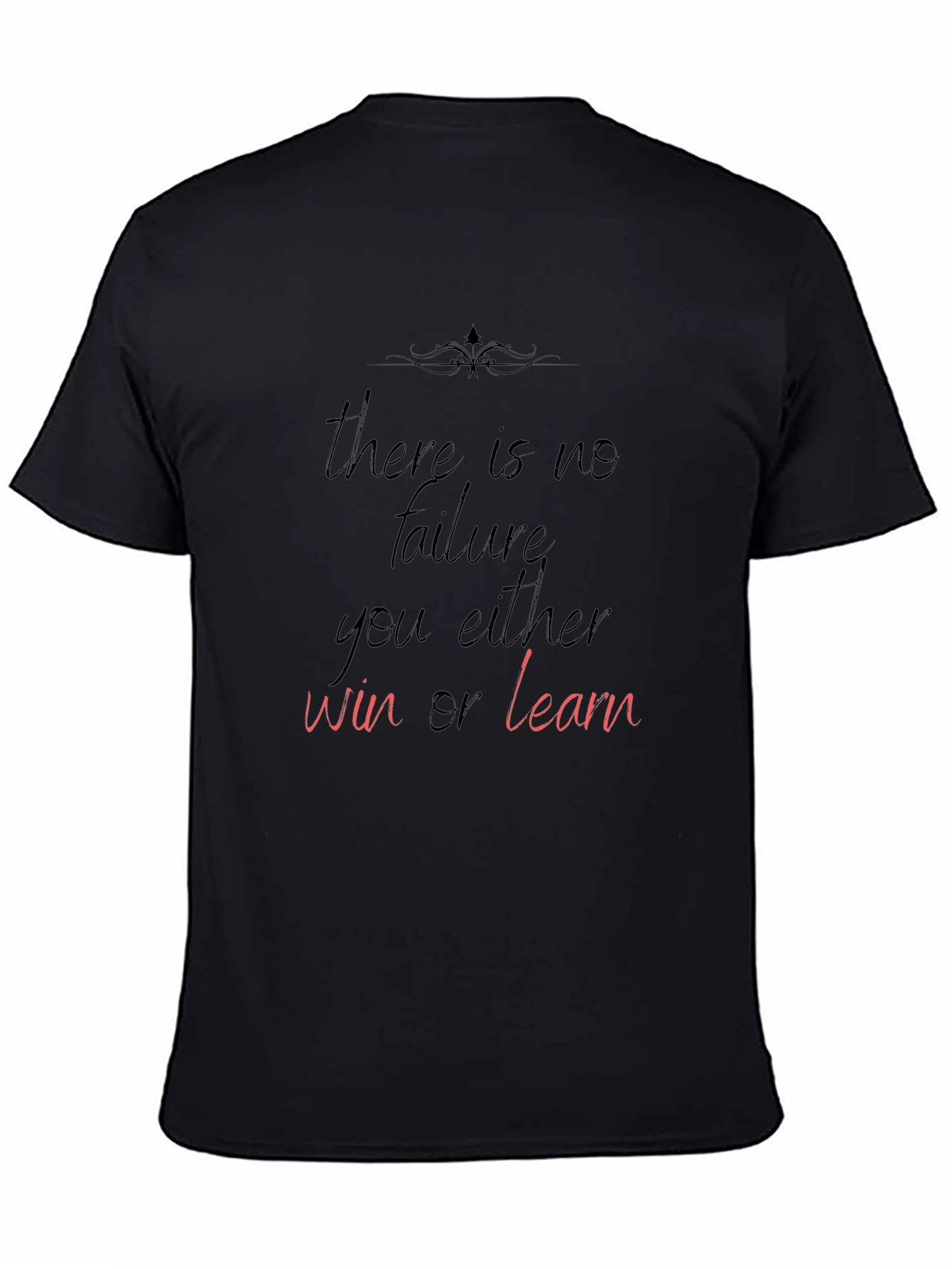 Motivational Black T-Shirt: Win or Learn