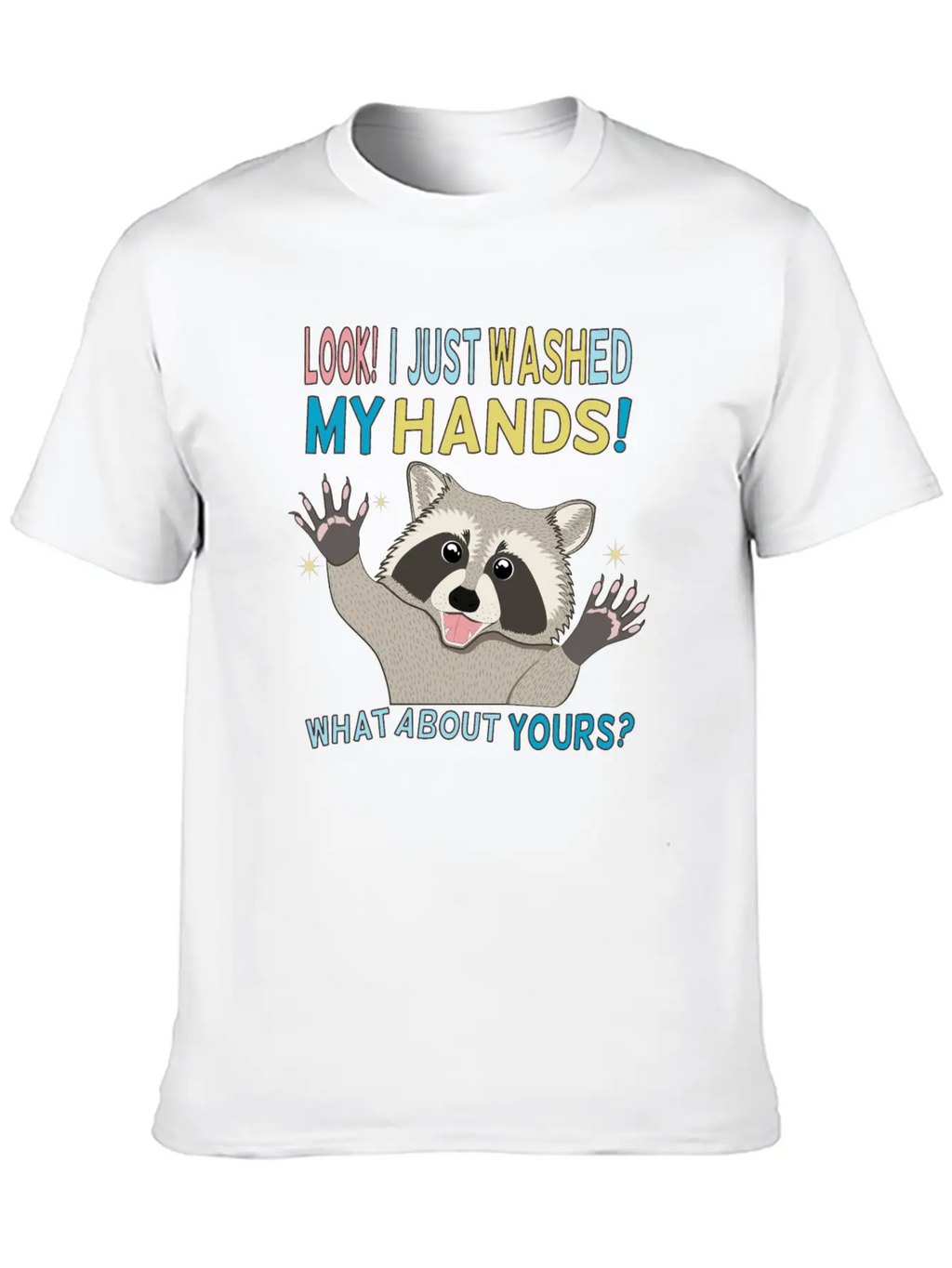 Raccoon Got Clean Hands Breathable Soft Cotton T-Shirt – Timeless Casual Look