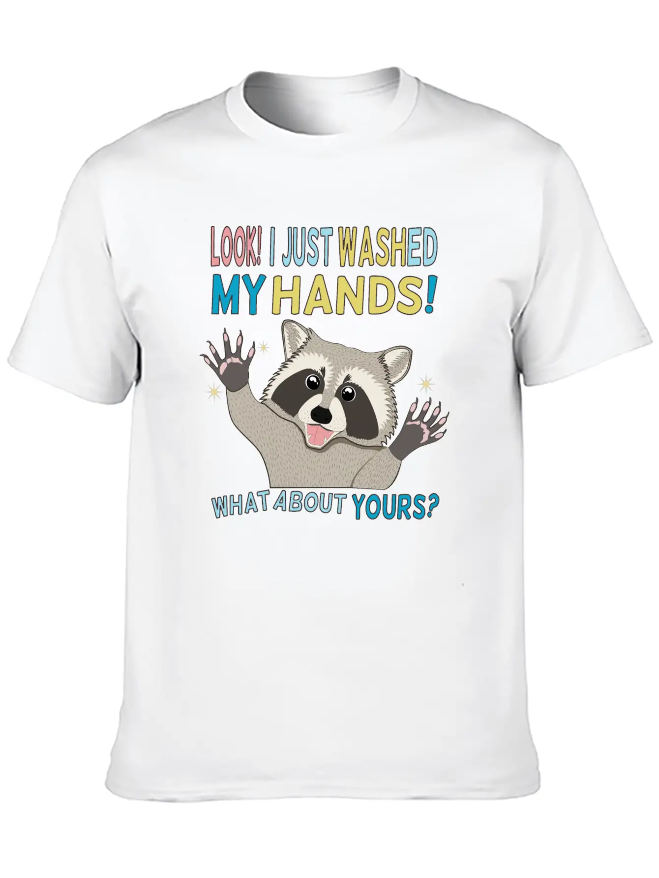 Raccoon Got Clean Hands Breathable Soft Cotton T-Shirt – Timeless Casual Look