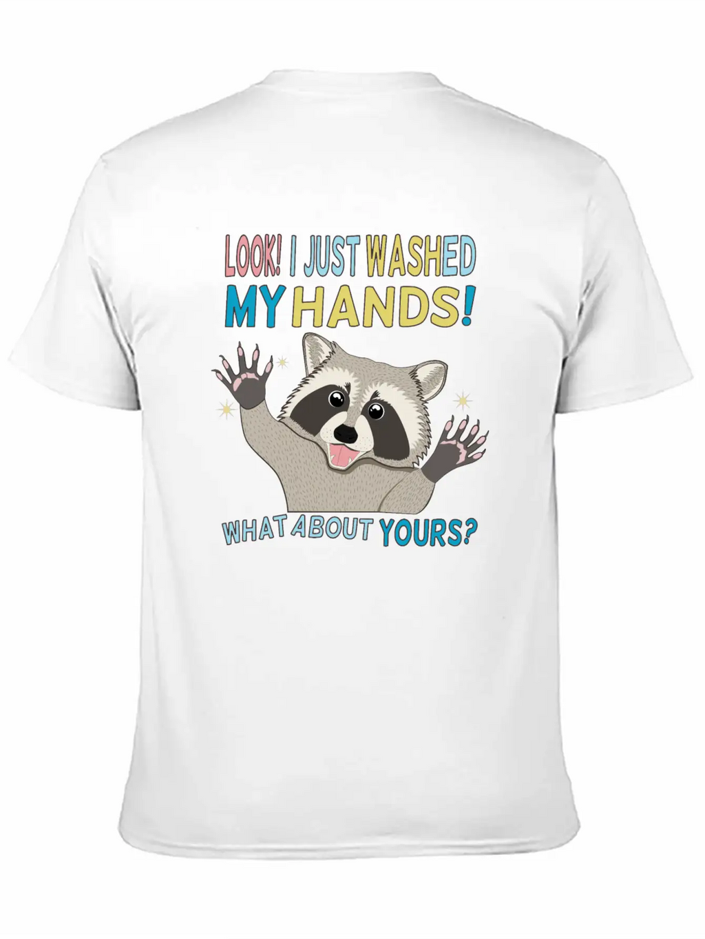 Raccoon Got Clean Hands Breathable Soft Cotton T-Shirt – Timeless Casual Look