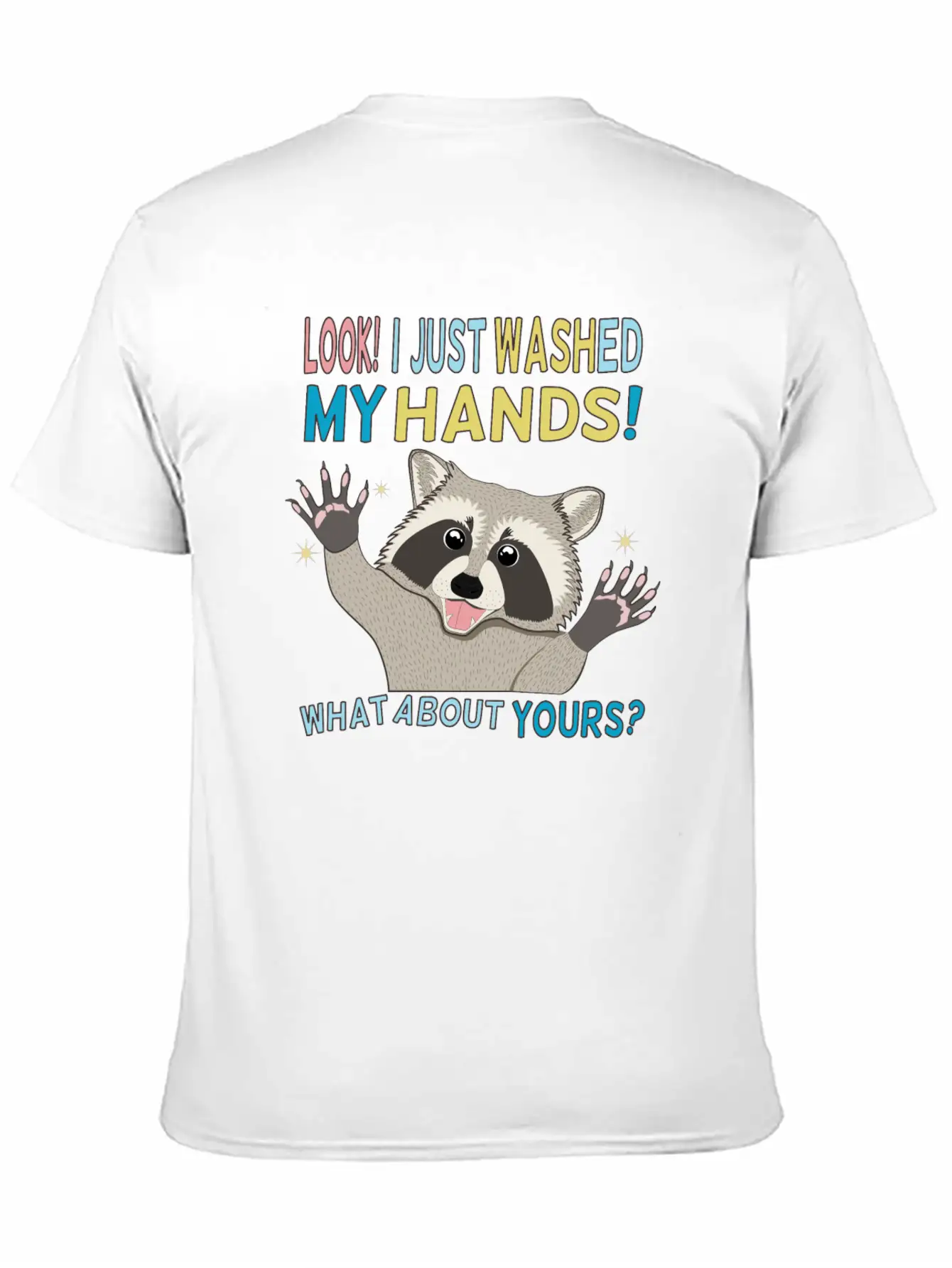 Raccoon Got Clean Hands Breathable Soft Cotton T-Shirt – Timeless Casual Look