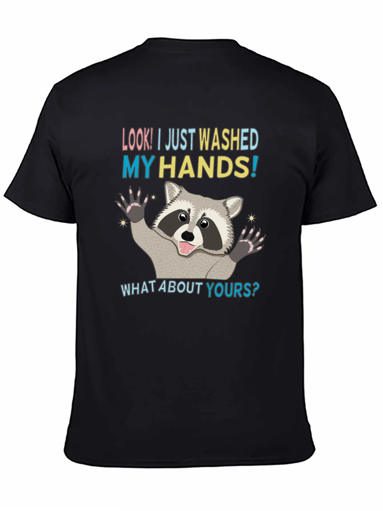 Raccoon Got Clean Hands Breathable Soft Cotton T-Shirt – Timeless Casual Look