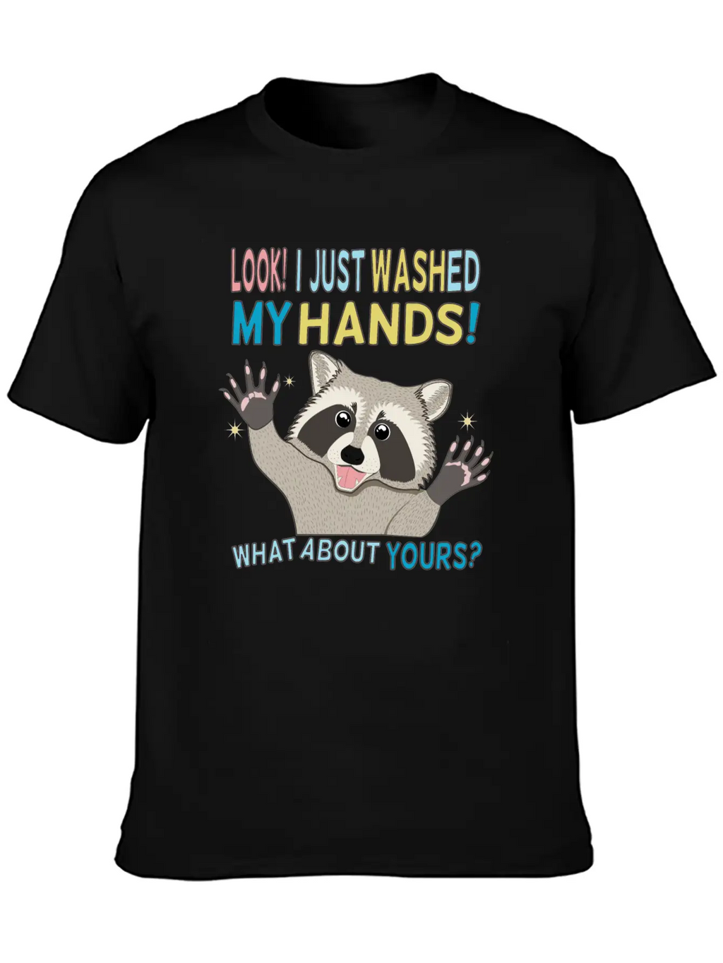 Raccoon Got Clean Hands Breathable Soft Cotton T-Shirt – Timeless Casual Look