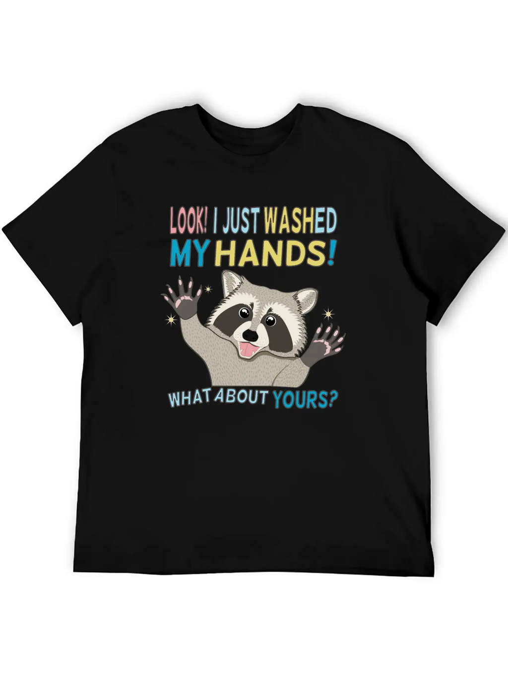 Raccoon Got Clean Hands Breathable Soft Cotton T-Shirt – Timeless Casual Look