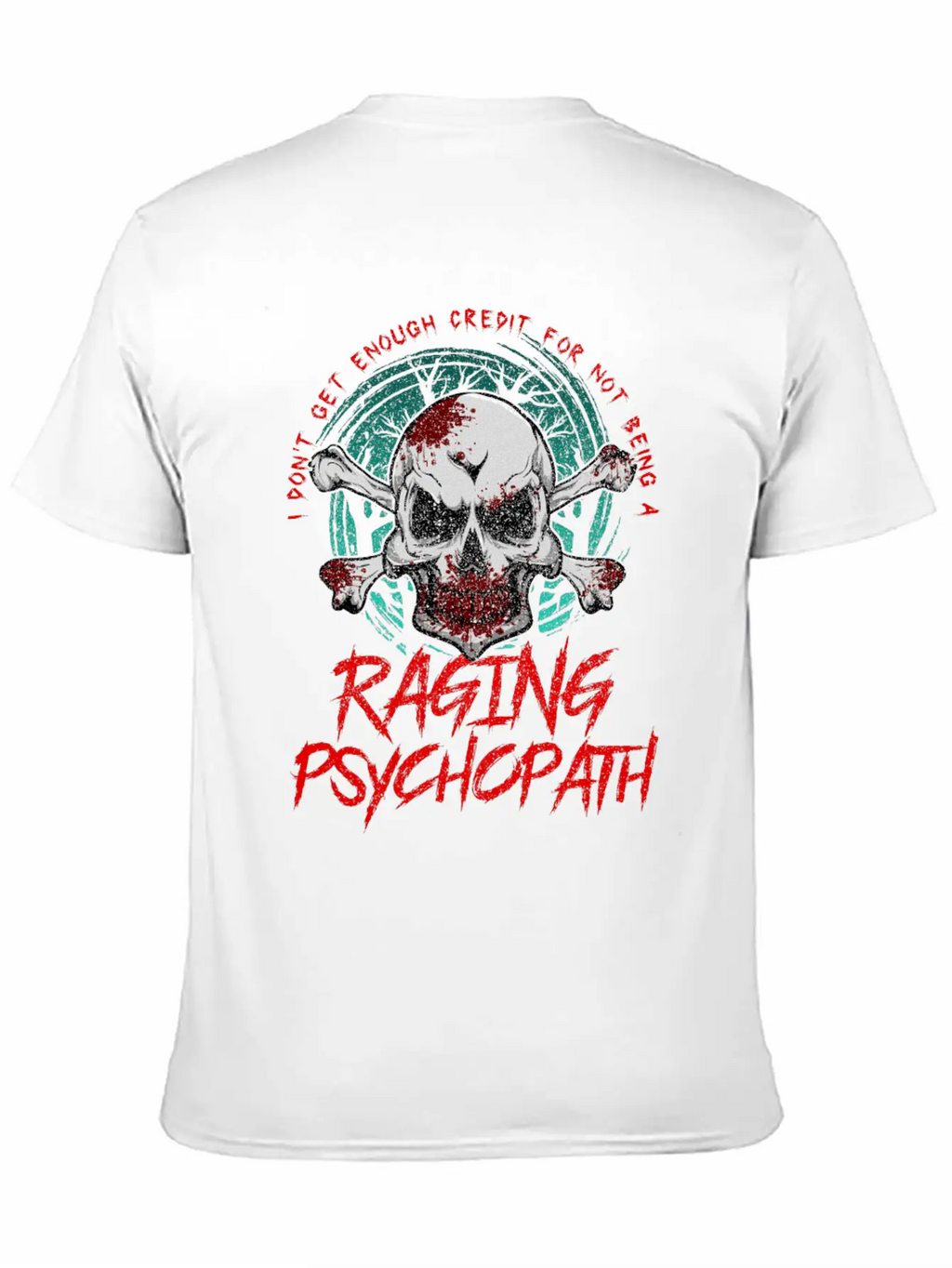 Raging Psychopath Skull Antisocial Introvert Relaxed Everyday Tee – Lightweight And Durable Cotton