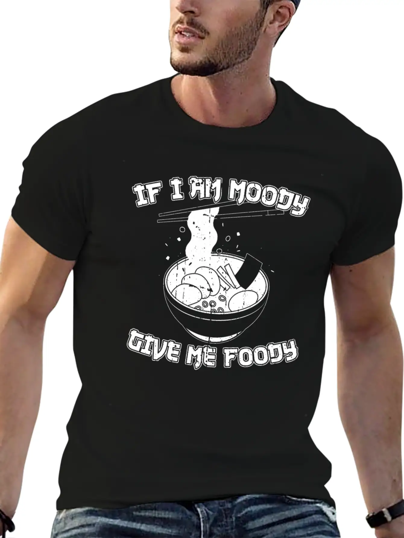Ramen Funny If Im Moody Give Me Foody Breathable Graphic T-Shirt – Perfect For Casual Days