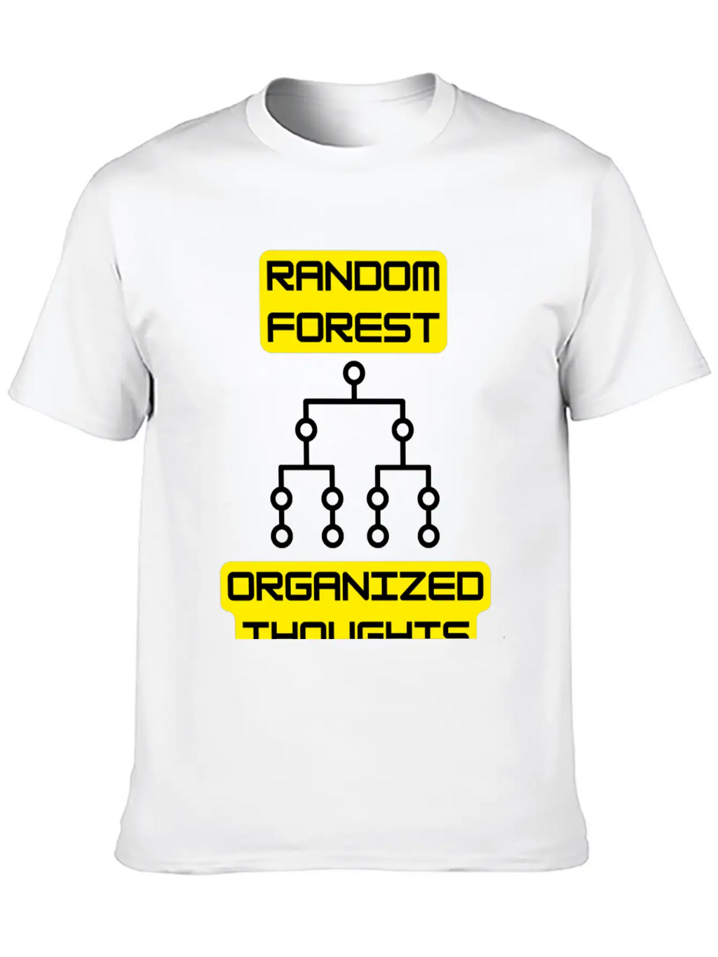 Random Forest: Organized Thoughts - Data Science Classic Cotton Tee – Unisex Comfort For Any Season