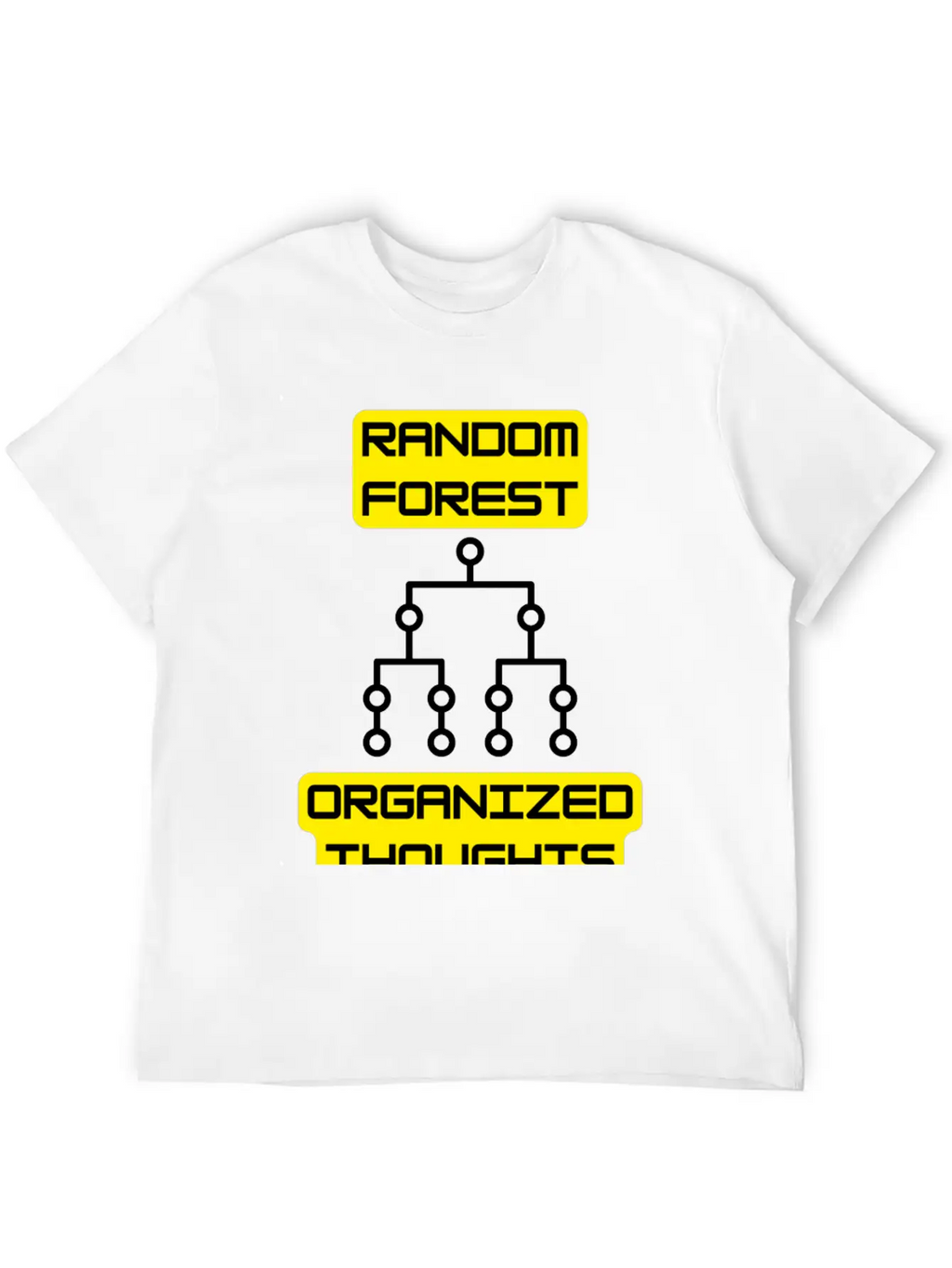 Random Forest: Organized Thoughts - Data Science Classic Cotton Tee – Unisex Comfort For Any Season