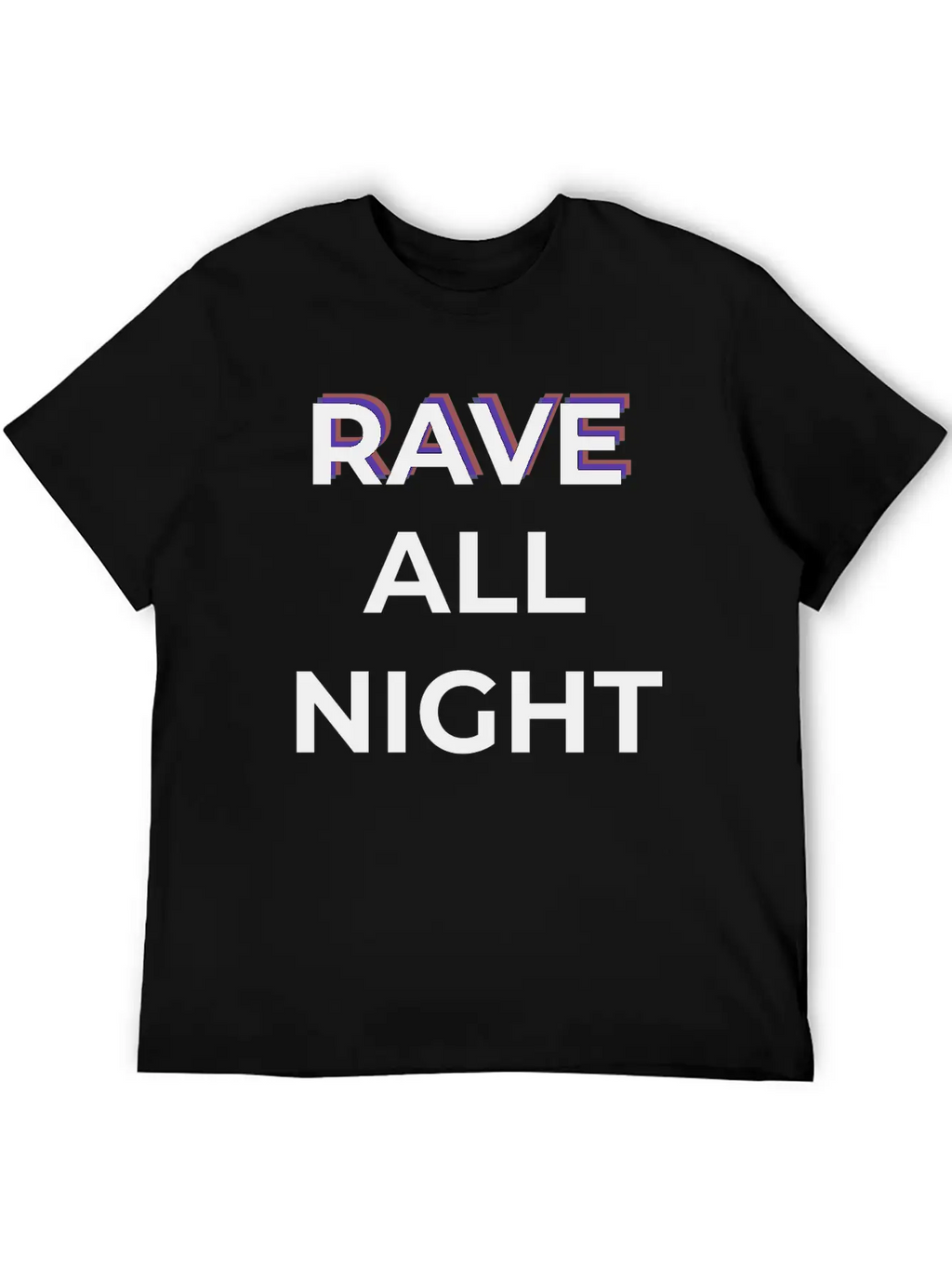 Rave All Night Classic Cotton Tee – Unisex Comfort For Any Season