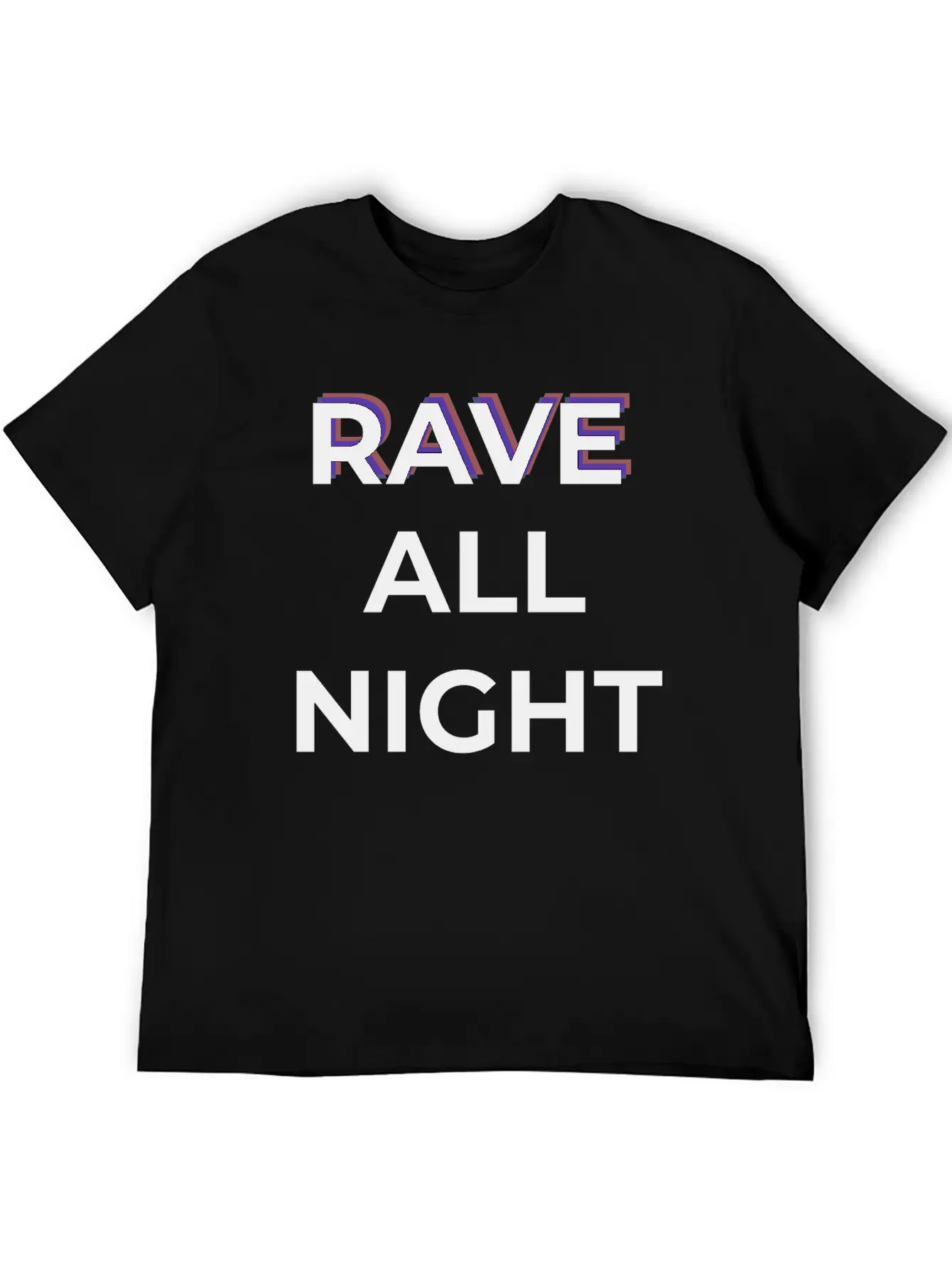 Rave All Night Classic Cotton Tee – Unisex Comfort For Any Season