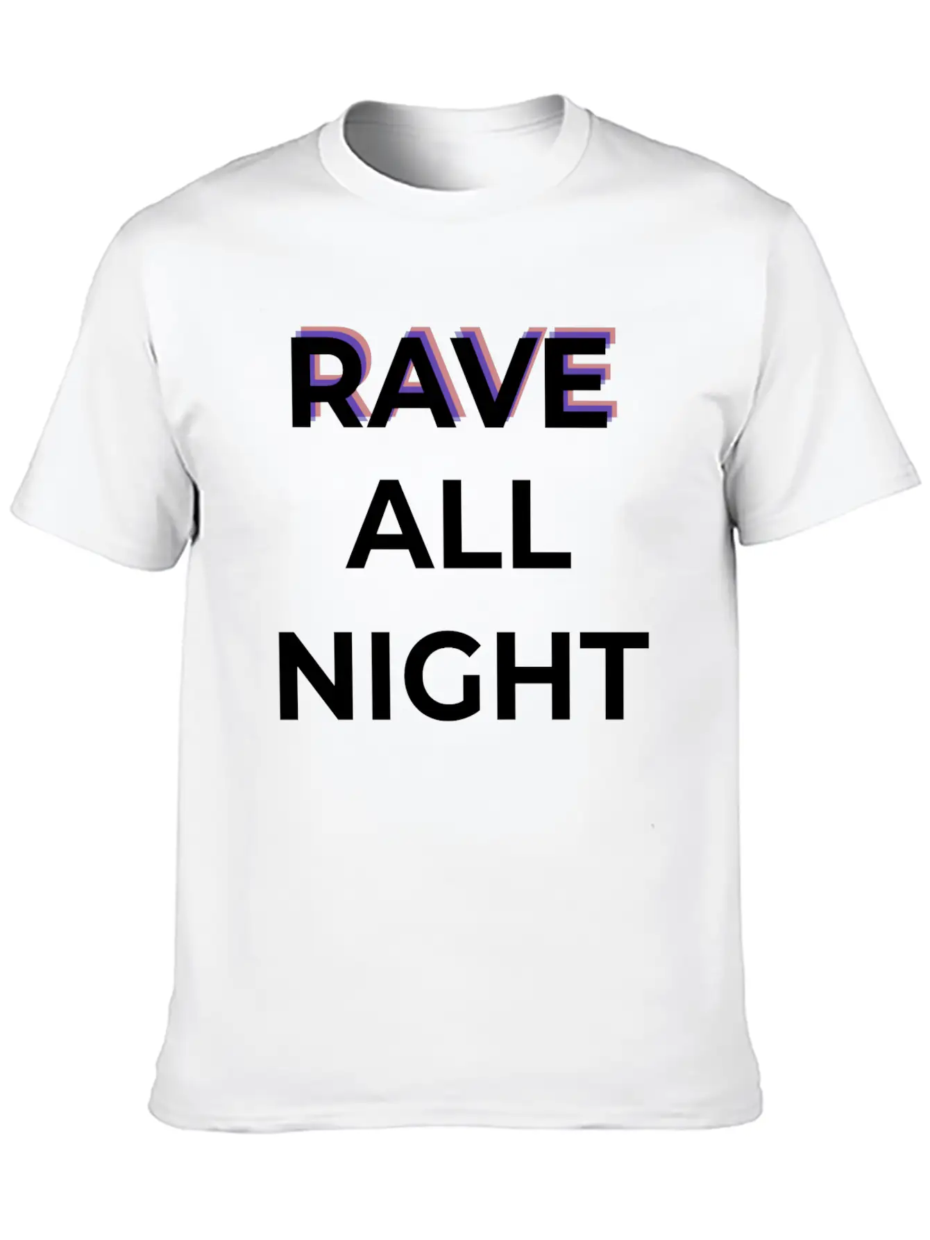 Rave All Night Classic Cotton Tee – Unisex Comfort For Any Season