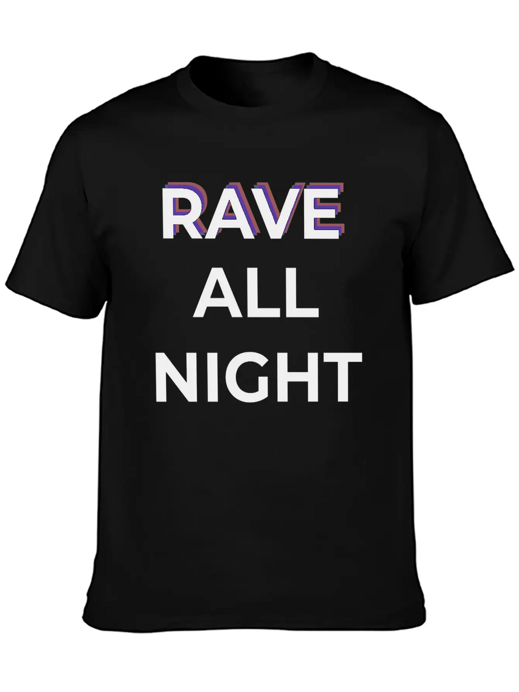 Rave All Night Classic Cotton Tee – Unisex Comfort For Any Season
