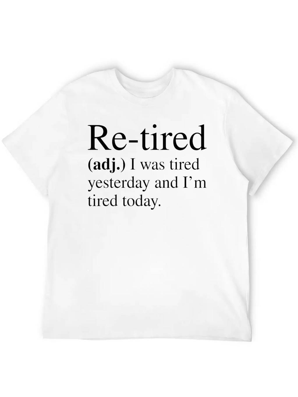 Re-tired Definition Classic Cotton Tee – Unisex Comfort For Any Season