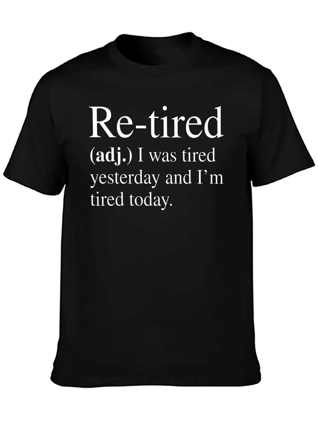 Re-tired Definition Classic Cotton Tee – Unisex Comfort For Any Season