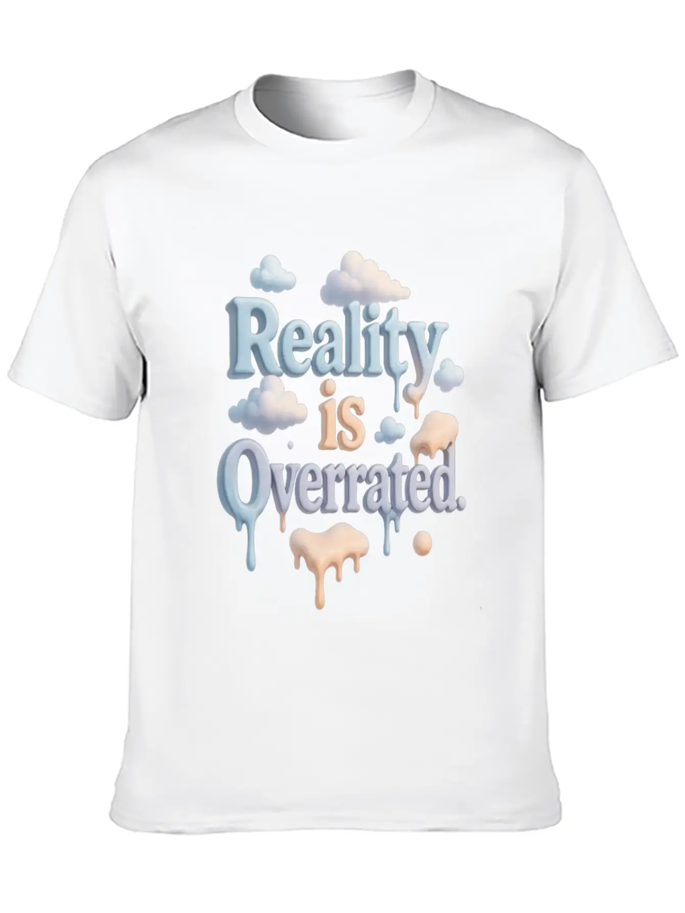 Reality Is Overrated – Dreamcore Cloud Aesthetic Stylish Everyday T-Shirt – Unisex Basic Cotton Tee