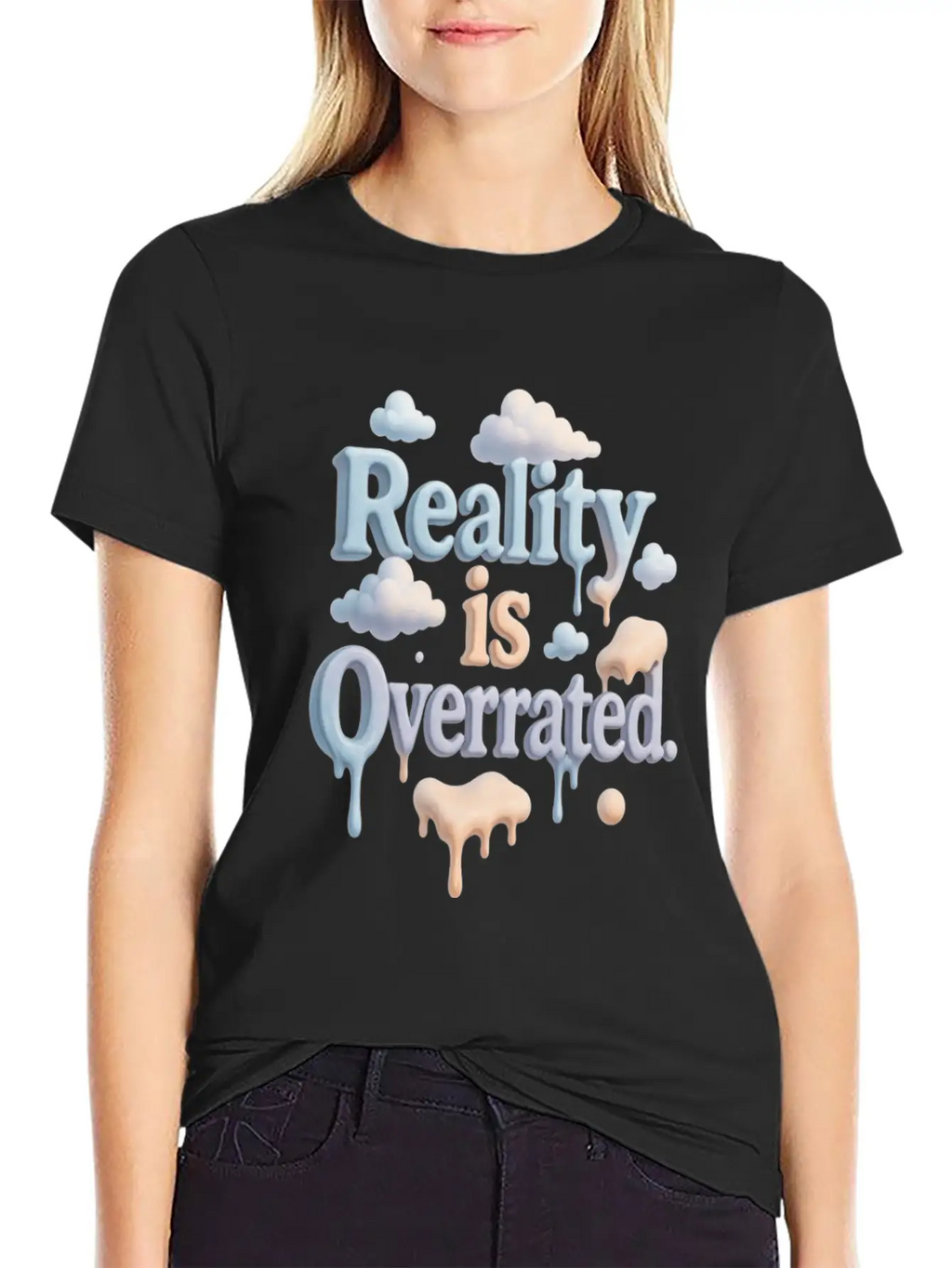Reality Is Overrated – Dreamcore Cloud Aesthetic Stylish Everyday T-Shirt – Unisex Basic Cotton Tee