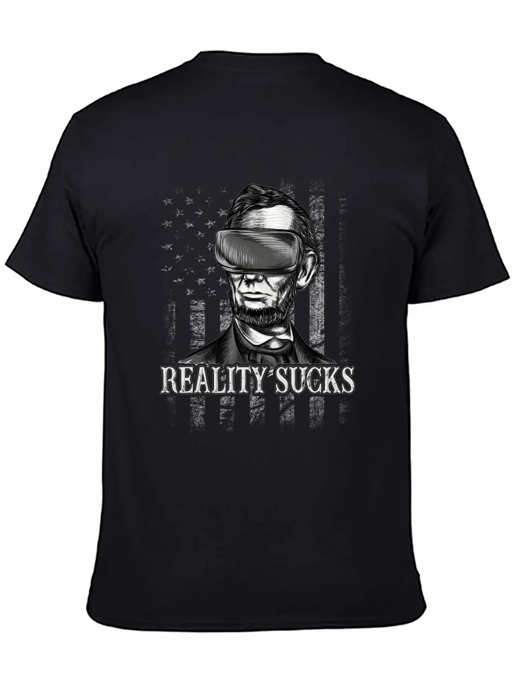 Reality Sucks, Abraham Lincoln VR Virtual Reality Relaxed Everyday Tee – Lightweight And Durable Cotton