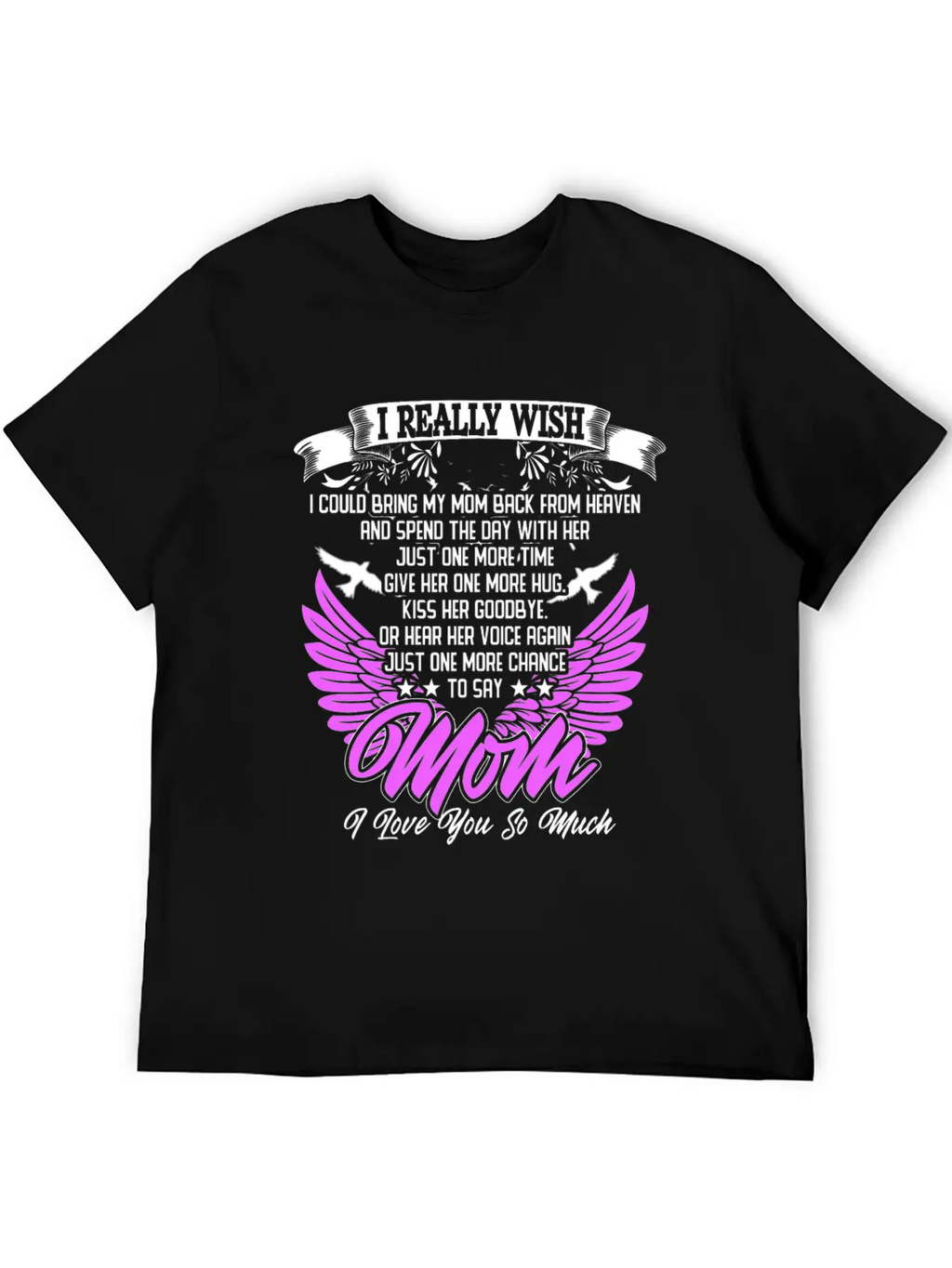Really Wish Bring Mom Back From Heaven One More Ki Timeless Short Sleeve Tee – Comfy And Minimalist Design