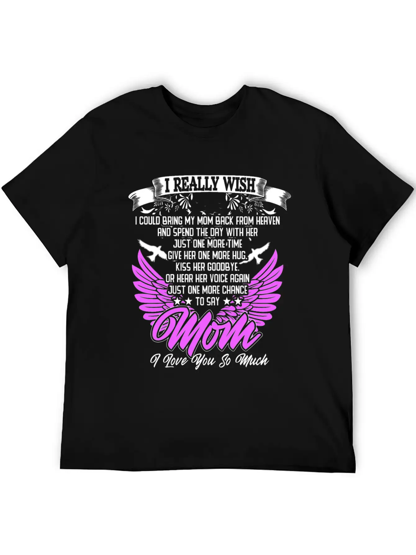 Really Wish Bring Mom Back From Heaven One More Ki Timeless Short Sleeve Tee – Comfy And Minimalist Design