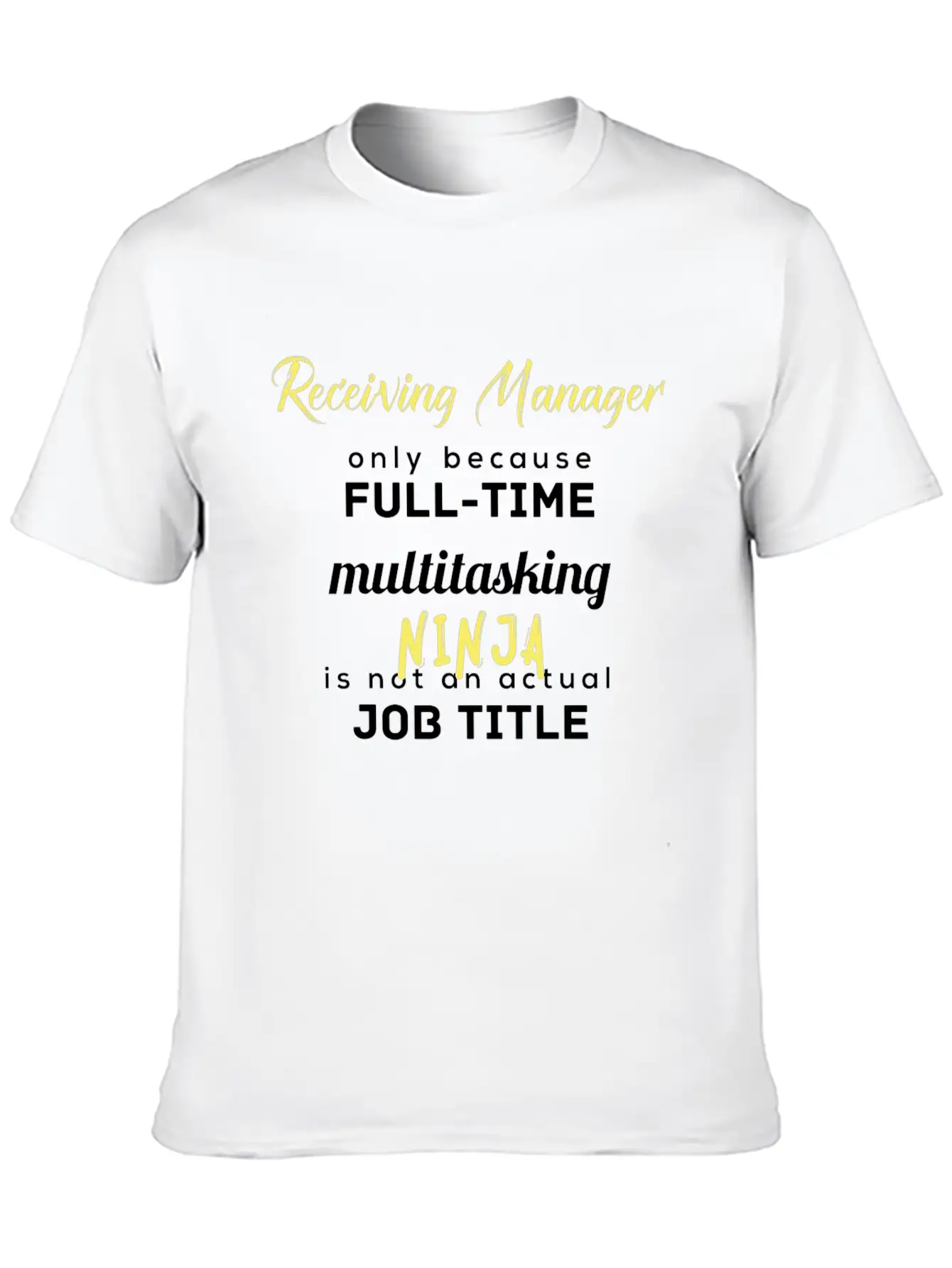 Receiving Manager - Receiving Manager, Only Becaus Essential Cotton Tee For Daily Outfits – Unisex Style