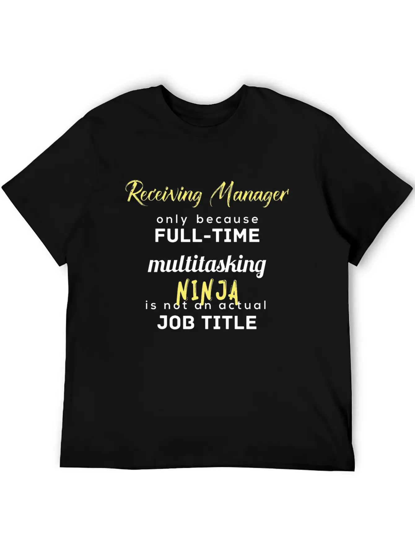 Receiving Manager - Receiving Manager, Only Becaus Essential Cotton Tee For Daily Outfits – Unisex Style