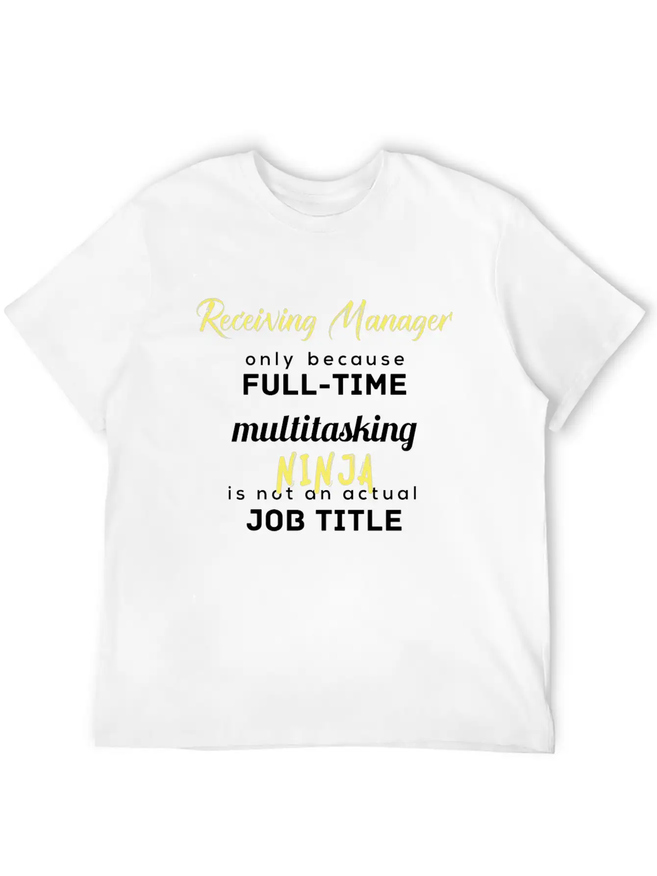 Receiving Manager - Receiving Manager, Only Becaus Essential Cotton Tee For Daily Outfits – Unisex Style