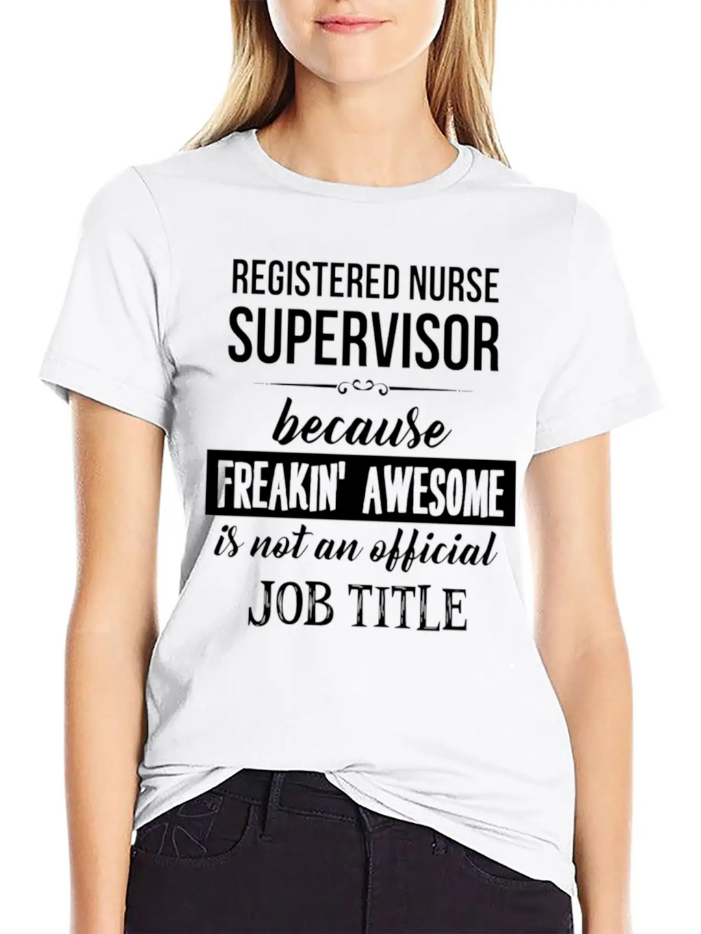 Registered Nurse Supervisor - Registered Nurse Sup Timeless Short Sleeve Tee – Comfy And Minimalist Design