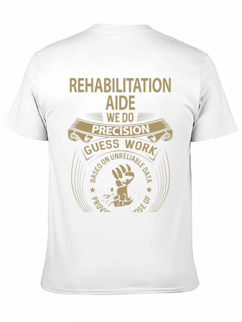 Rehabilitation Aide T Shirt - We Do Precision Gift Breathable Graphic T-Shirt – Perfect For Casual Days